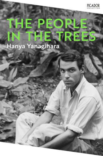 Hanya Yanagihara: The People in the Trees idegen