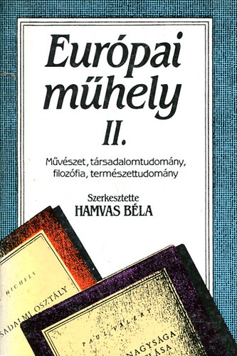 Hamvas Béla (szerk.): Európai műhely II. antikvár