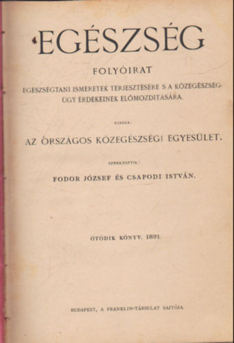 Fodor József, Csapodi István: Egészség folyóirat 1891-92 antikvár