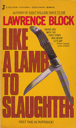 Lawrence Block: Like a lamb to slaughter antikvár