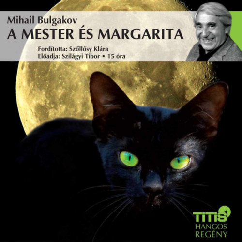 Mihail Bulgakov: Mester és Margarita - Hangoskönyv (Szilágyi Tibor) antikvár