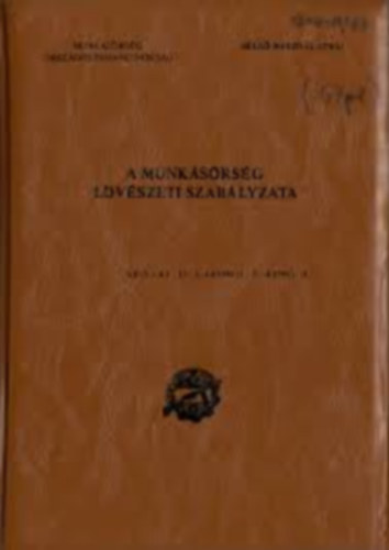 A munkásőrség lövészeti szabályzata antikvár