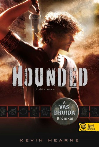 Kevin Hearne: Hounded - Üldöztetve - Puhatábla könyv