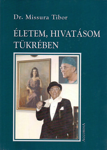Életem, hivatásom tükrében könyv