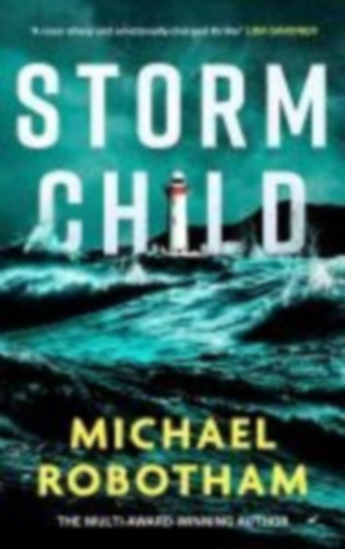 Robotham, Michael: Storm Child idegen