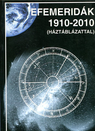 Efemeridák 1910-2010 (háztáblázattal) I. antikvár