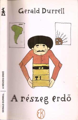Gerald Durrell: A részeg erdő antikvár