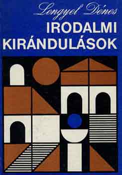 Lengyel Dénes: Irodalmi kirándulások antikvár