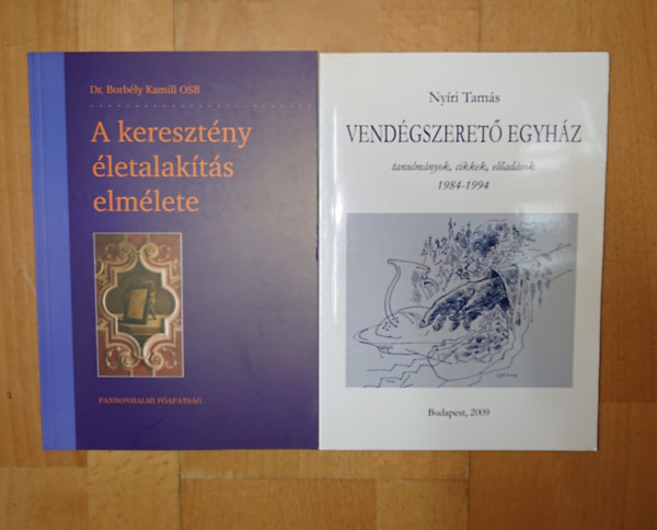 Borbély Kamill OSB, Nyíri Tamás: 2 kereszténységgel kapcsolatos könyv: A keresztéyn életalakítás elmélete, Vendégszerető egyház antikvár