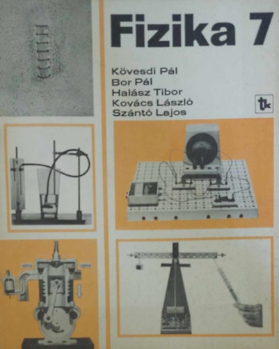 Kövesdi - Bor - Halász - Kovács - Szántó: Fizika 7. munkatankönyv (Általános iskola) antikvár