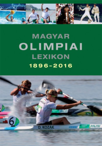 Magyar olimpiai lexikon 1896-2016 akciós termékkép 1