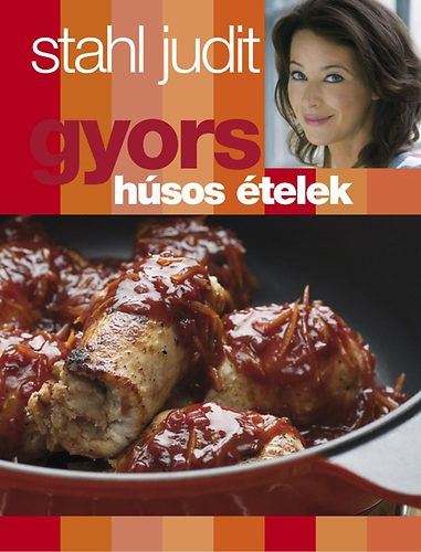 Stahl Judit: Gyors húsos ételek antikvár