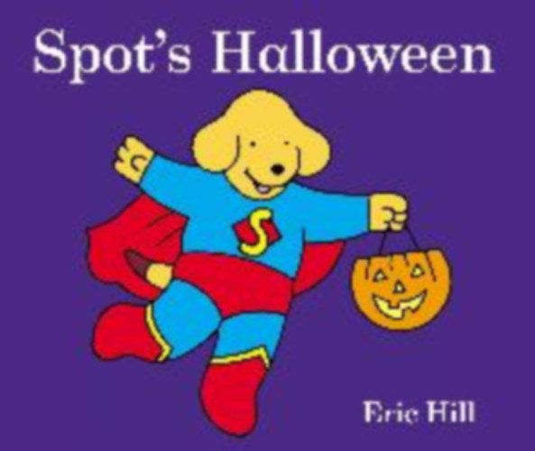 Hill, Eric: Spot's Halloween idegen