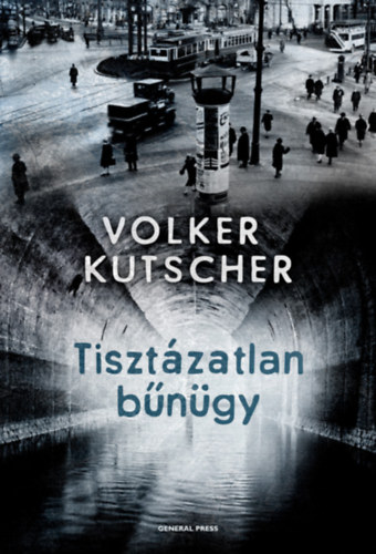 Volker Kutscher: Tisztázatlan bűnügy e-Könyv