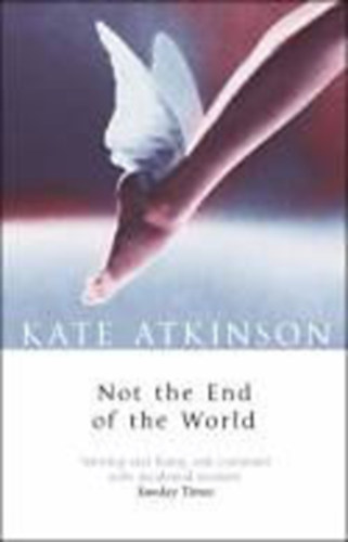 Kate Atkinson: Not the End of the World antikvár