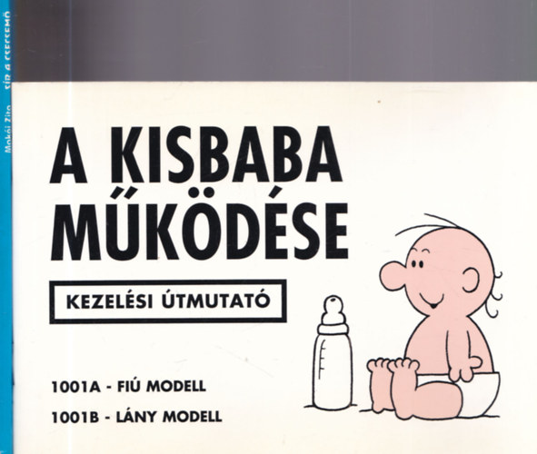 Martin Baxendale, Makói Zita: 2 db babakönyv: A kisbaba működése + Sír a csecsemő antikvár