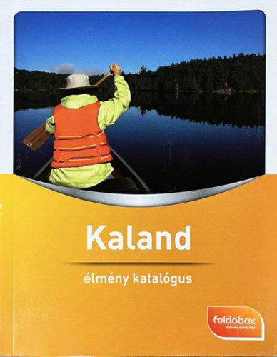 Kaland - Élmény katalógus - (feldobox Élmény ajándékba) antikvár