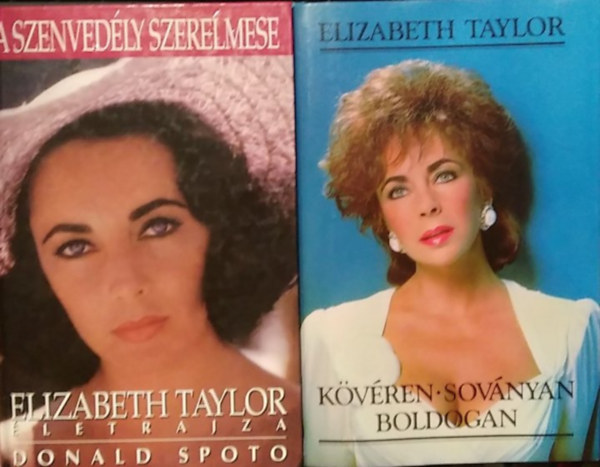 Elizabeth Taylor, Donald Spoto: 2 db mű, életrajzi: A szenvedély szerelmese (Elizabeth Taylor életrajza)+ Kövéren, soványan, boldogan antikvár