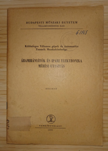 Áramirányítók és ipari elektronika mérési utasítás (Kézirat) antikvár