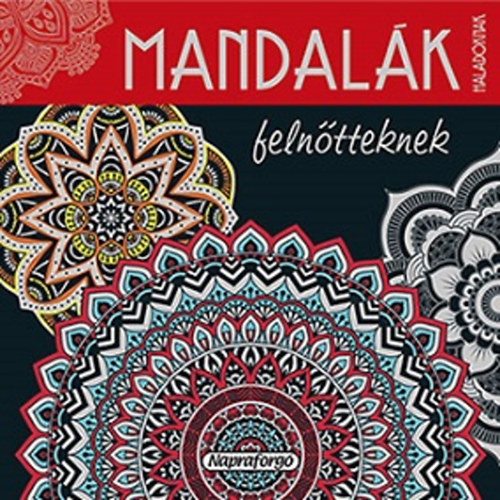 Mandalák felnőtteknek - Haladóknak (piros) antikvár