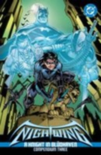 Brubaker, Ed - Dixon, Chuck: Nightwing: A Knight in Bludhaven Compendium Three idegen