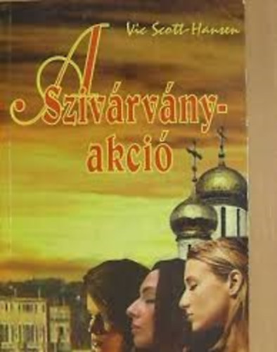 Vic Scott-Hansen: A szivárvány-akció antikvár