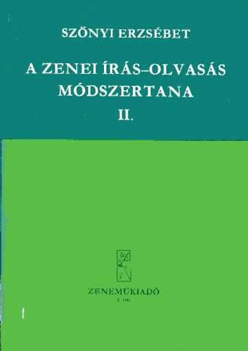 Szőnyi Erzsébet: A zenei írás-olvasás módszertana II. antikvár