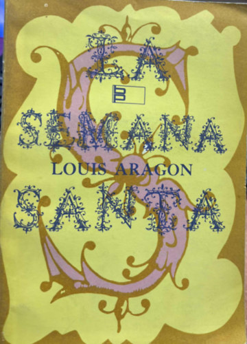 Louis Aragon: La Semana Santa antikvár