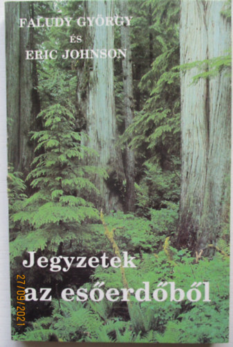 Faludy György; Eric Johnson: Jegyzetek az esőerdőből antikvár