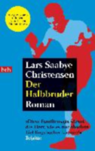 Christensen, Lars Saabye: Der Halbbruder idegen