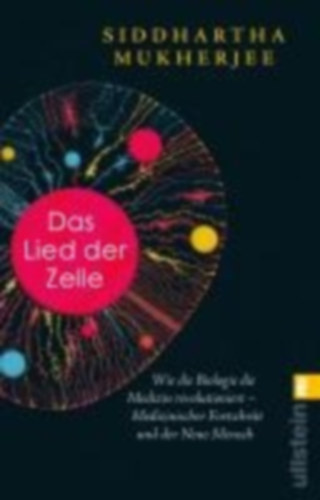 Mukherjee, Siddhartha: Das Lied der Zelle idegen