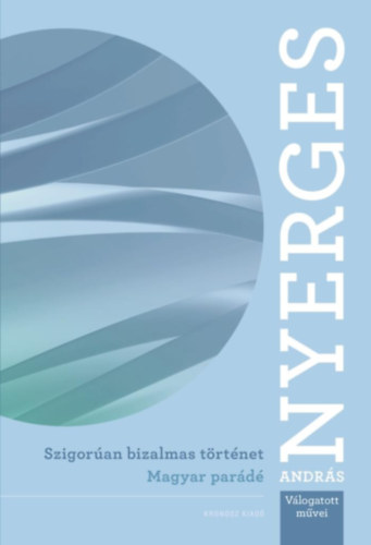 Nyerges András: Szigorúan bizalmas történet - Magyar parádé könyv