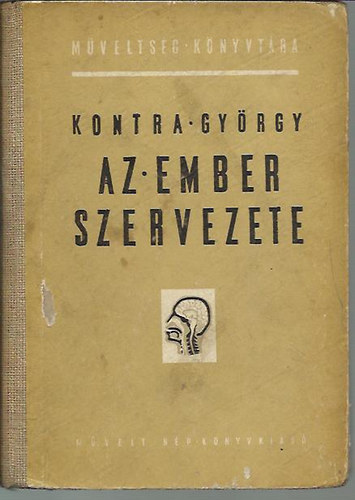 Kontra György: Az ember szervezete antikvár