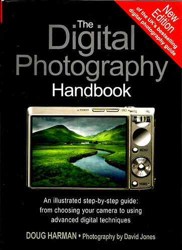 David Jones Doug Harman: The Digital Photography Handbook: An Illustrated Step-by-step Guide antikvár