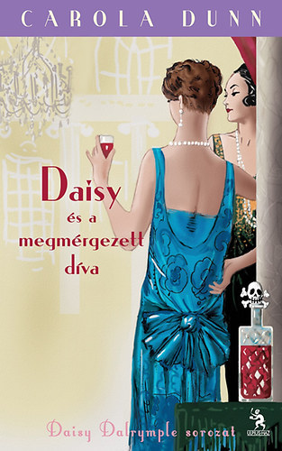 Daisy és a mérgezett díva+ Daisy és a jégbefagyott Don Juan + Daisy és a télikert rejtélye antikvár