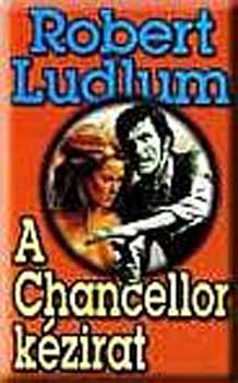 Robert Ludlum: A Chancellor kézirat könyv