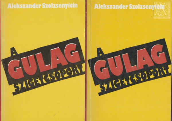 Alekszander Szolzsenyicin: A Gulag szigetcsoport I-II. (1918-1956) antikvár