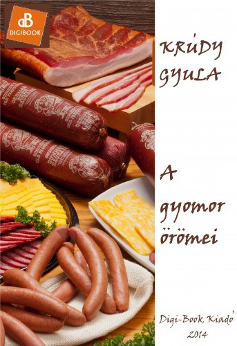 A gyomor örömei – Krúdy Gyula