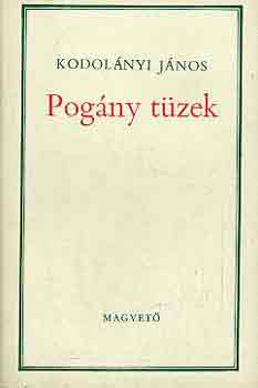 Kodolányi János: Pogány tüzek I-II. antikvár