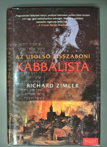 Richard Zimler, Molnár Eszter (szerk.), Béresi Csilla (ford.): Az utolsó lisszaboni kabbalista - Bestine sorozat (The Last Kabbalist of Lisbon) antikvár