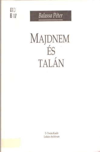 Balassa Péter: Majdnem és talán antikvár