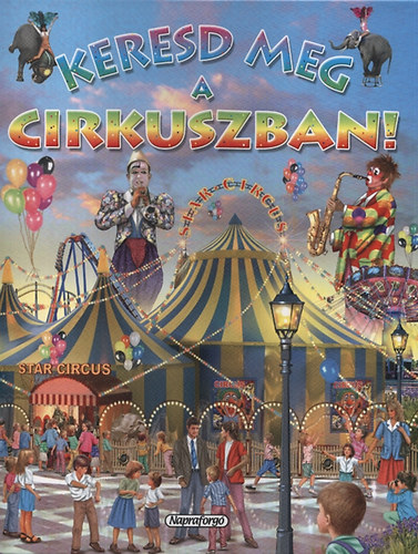 Eduardo Trujillo: Keresd meg a cirkuszban! antikvár