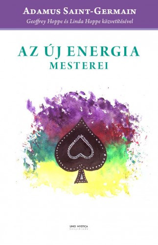 Geoffrey Hoppe - Linda Hoppe: Az új energia mesterei - Adamus közvetítések e-Könyv
