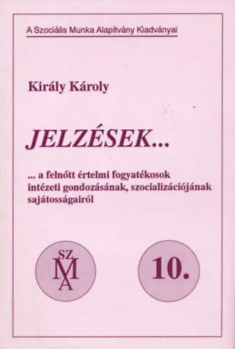 Király Károly: Jelzések... antikvár