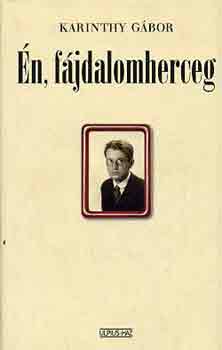 Karinthy Gábor: Én, fájdalomherceg antikvár