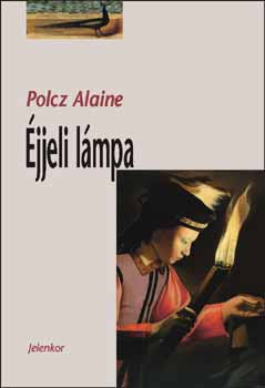 Polcz Alaine: Éjjeli lámpa antikvár