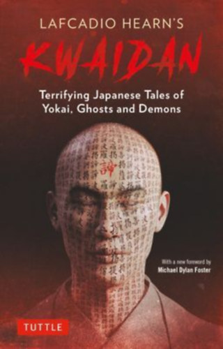 Hearn, Lafcadio: Lafcadio Hearn's Kwaidan idegen