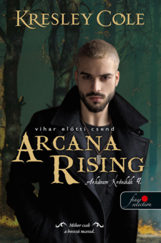 Arcana Rising – Vihar előtti csend – Kresley Cole