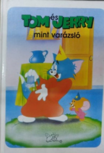 dr. Marosi László: Tom és Jerry a kincses szigeten + Tom és Jerry mint varázsló (2 kötet) antikvár