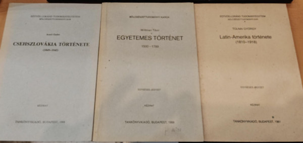 Arató Endre, Tolnai György, Wittman Tibor: 3 db Csehszlovákia története (1849-1945) + Egyetemes történet (1500-1789) + Latin-Amerika története (1810-1918) könyv